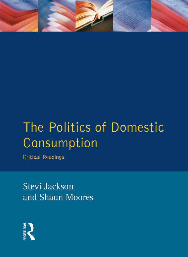 Politics of Domestic Consumption