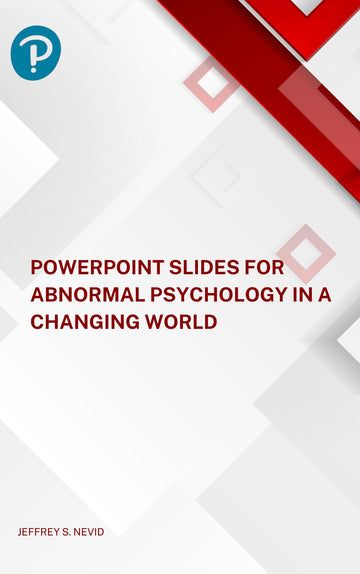 PowerPoint Slides for Abnormal Psychology in a Changing World