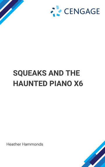 Squeaks and the Haunted Piano x 6