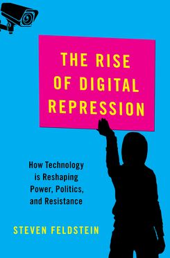 Rise of Digital Repression, The