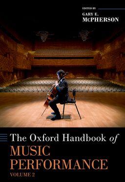 Oxford Handbook of Music Performance, Volume 2, The