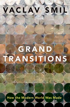 Grand Transitions How the Modern World Was Made