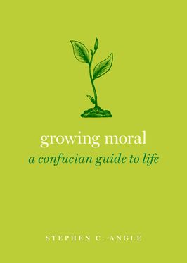 Growing Moral A Confucian Guide to Life