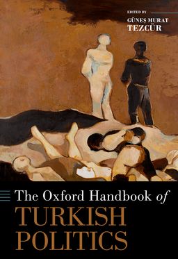 Oxford Handbook of Turkish Politics, The