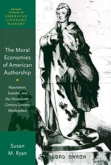 Moral Economies of American Authorship, The