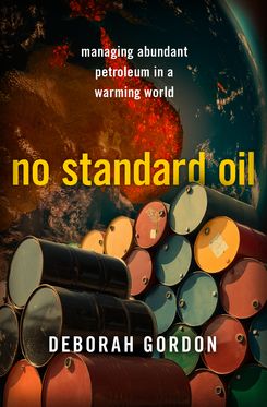 No Standard Oil Managing Abundant Petroleum in a Warming World