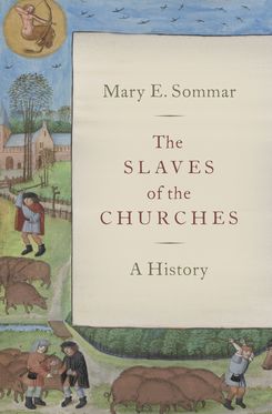 Slaves of the Churches A History, The