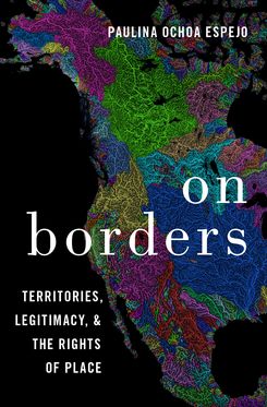 On Borders Territories Legitimacy and the Rights of Place