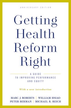 Getting Health Reform Right Anniversary Edition