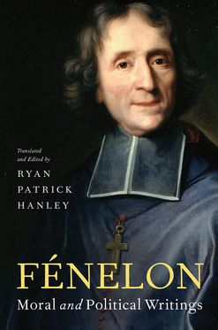 Fenelon Moral and Political Writings