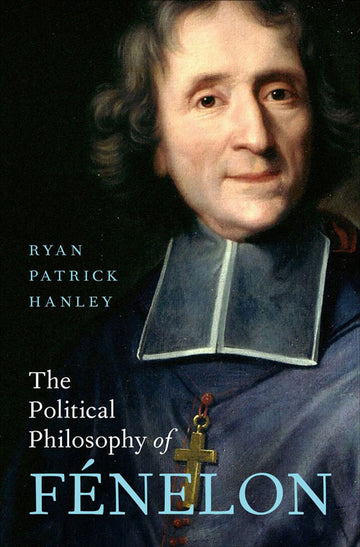Political Philosophy of Fenelon, The
