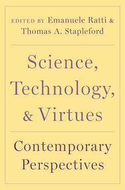 Science, Technology, and Virtues Contemporary Perspectives