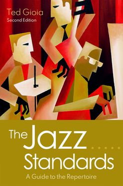 Jazz Standards A Guide to the Repertoire, The