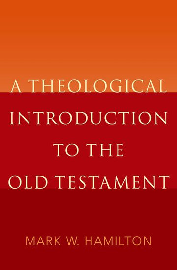 Theological Introduction to the Old Testament, A