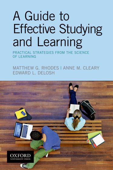 Guide to Effective Studying and Learning, A