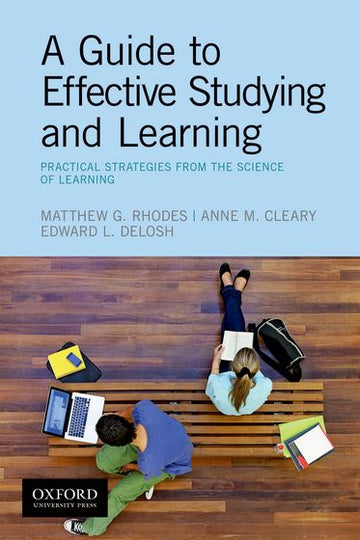 Guide to Effective Studying and Learning, A