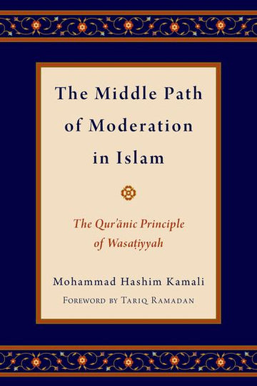 The Middle Path of Moderation in Islam