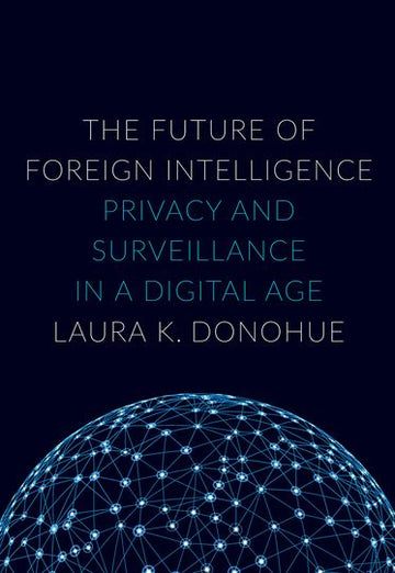 The Future of Foreign Intelligence