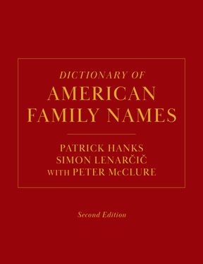 Dictionary of American Family Names 2nd Edition