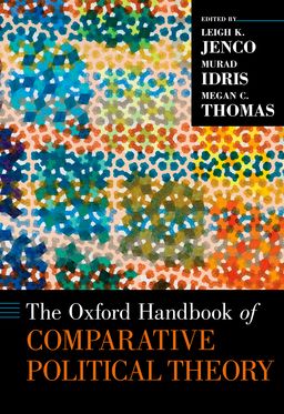 Oxford Handbook of Comparative Political Theory, The