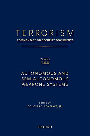 Terrorism: Commentary on Security Documents, Volume 144