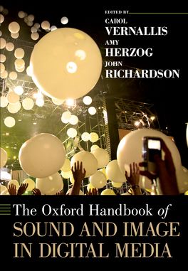 The Oxford Handbook of Sound and Image in Digital Media