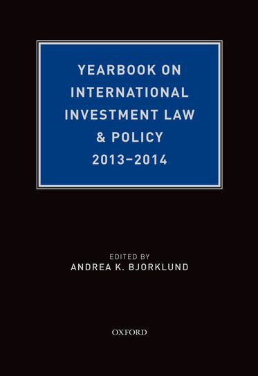 Yearbook on International Investment Law & Policy 2013-2014