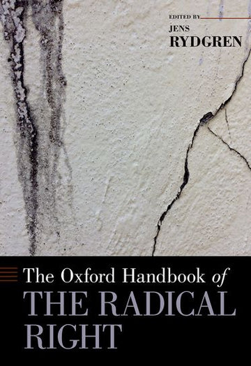 Oxford Handbook of the Radical Right, The