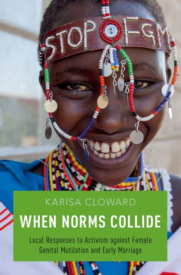 When Norms Collide: Local Responses to Activism against Female Genital
