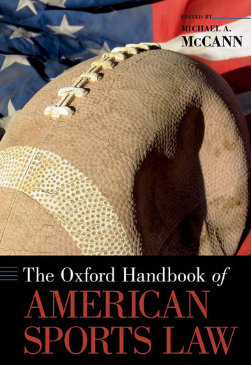 Oxford Handbook of American Sports Law, The