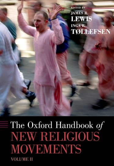 The Oxford Handbook of New Religious Movements Volume II