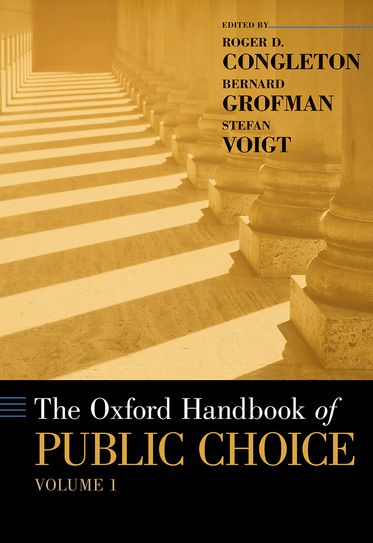 Oxford Handbook of Public Choice, Volume 1, The