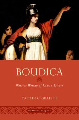 Boudica Warrior Woman of Roman Britain