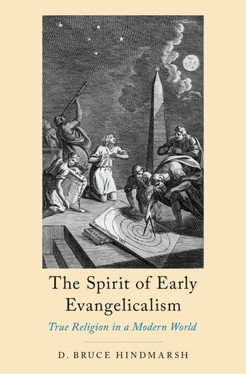 Spirit of Early Evangelicalism, The