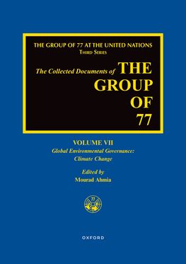 Collected Documents of Group of 77, Volume VII Global Environmental Governance