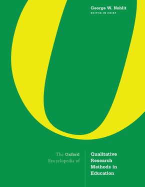 Oxford Encyclopedia of Qualitative Research Methods in Education, The
