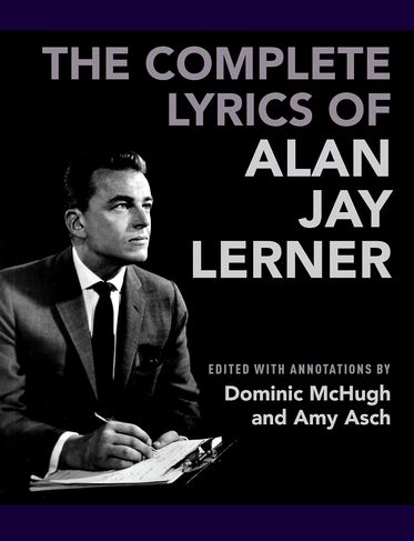 Complete Lyrics of Alan Jay Lerner, The