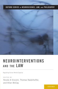 Neurointerventions and the Law Regulating Human Mental Capacity