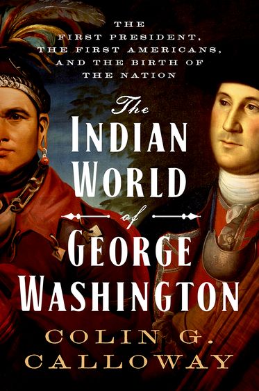 Indian World of George Washington, The