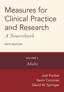 Measures for Clinical Practice and Research: A Sourcebook Volume 2: Adults