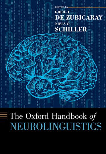 Oxford Handbook of Neurolinguistics, The