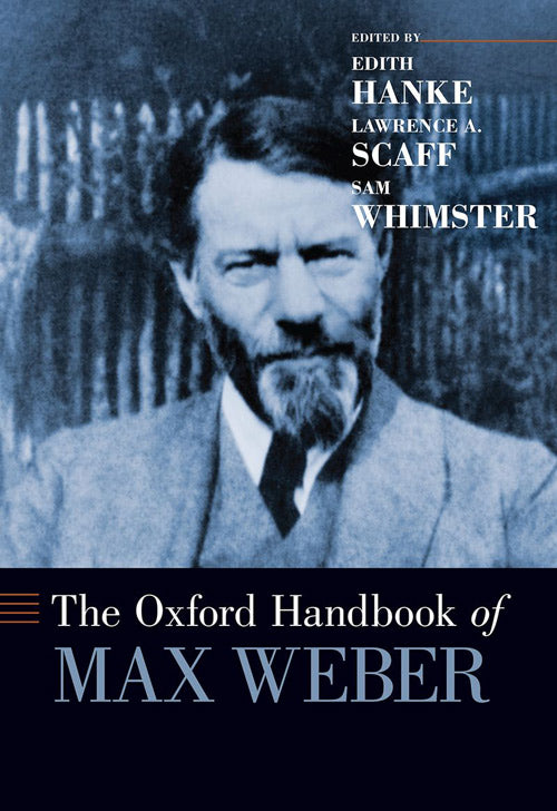 Oxford Handbook of Max Weber, The
