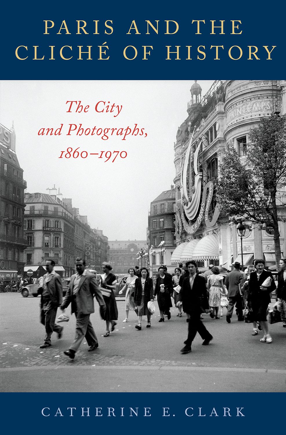 Paris and the Cliche of History