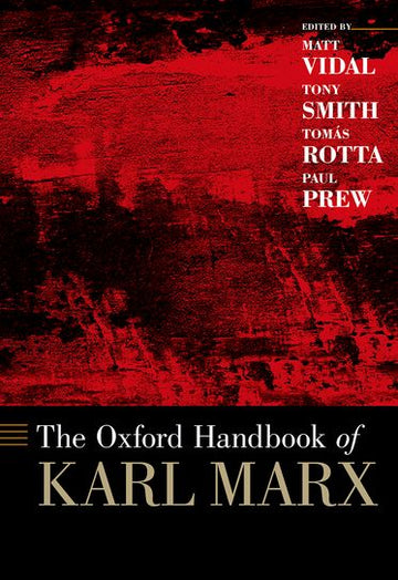 Oxford Handbook of Karl Marx, The