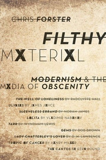 Filthy Material Modernism and the Media of Obscenity