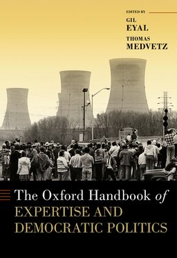 Oxford Handbook of Expertise and Democratic Politics, The