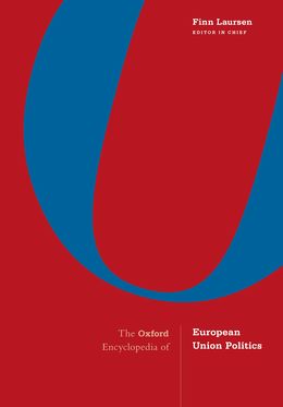 Oxford Encyclopedia of European Union Politics 4-Volume Set, The