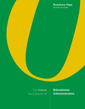 Oxford Encyclopedia of Educational Administration, The