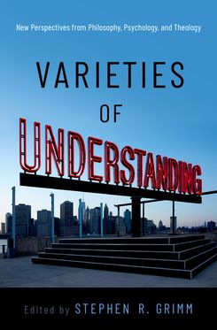 Varieties of Understanding