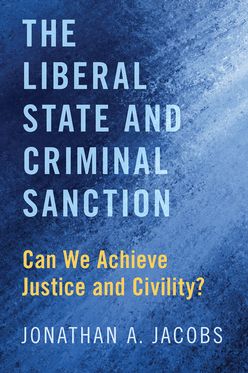 Liberal State and Criminal Sanction Seeking Justice and Civility, The